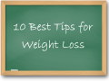 10 Best Tips for Weight Loss